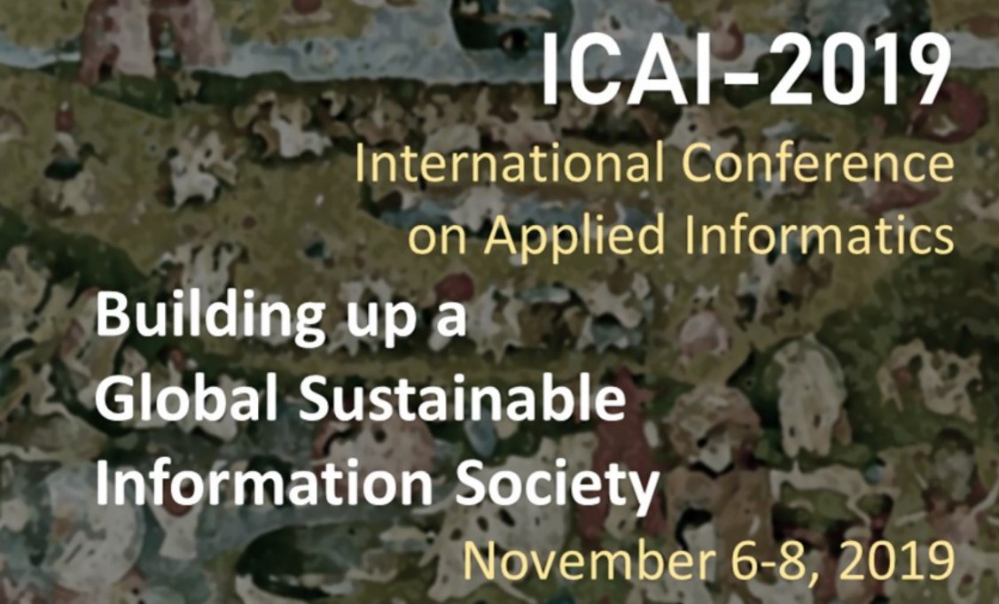 International Conference on Applied Informatics, ICAI-2019. Building up a Global Sustainable Information Society - 1